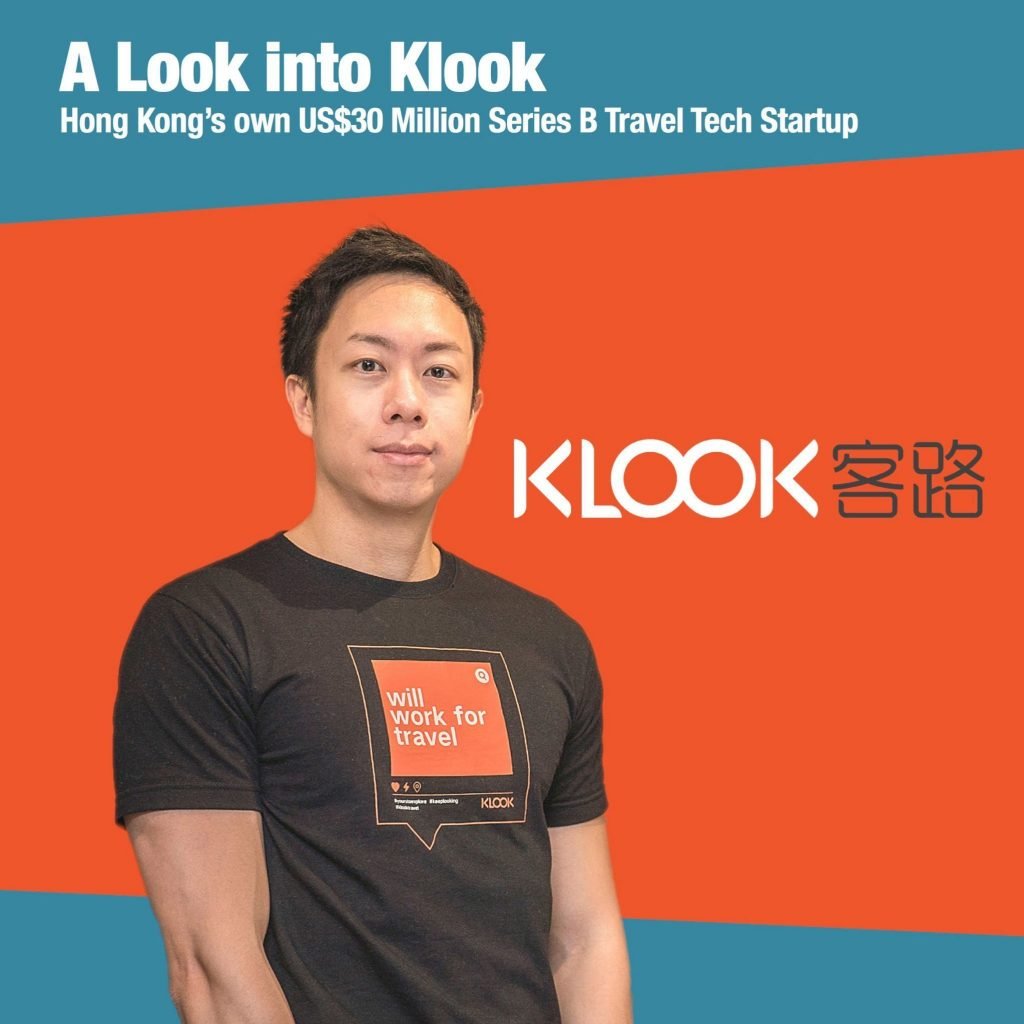 A Look into Klook – Hong Kong’s own US$30 Million Series B Travel Tech Startup